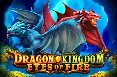 DRAGON KINGDOM EYES OF FIRE?v=6.0